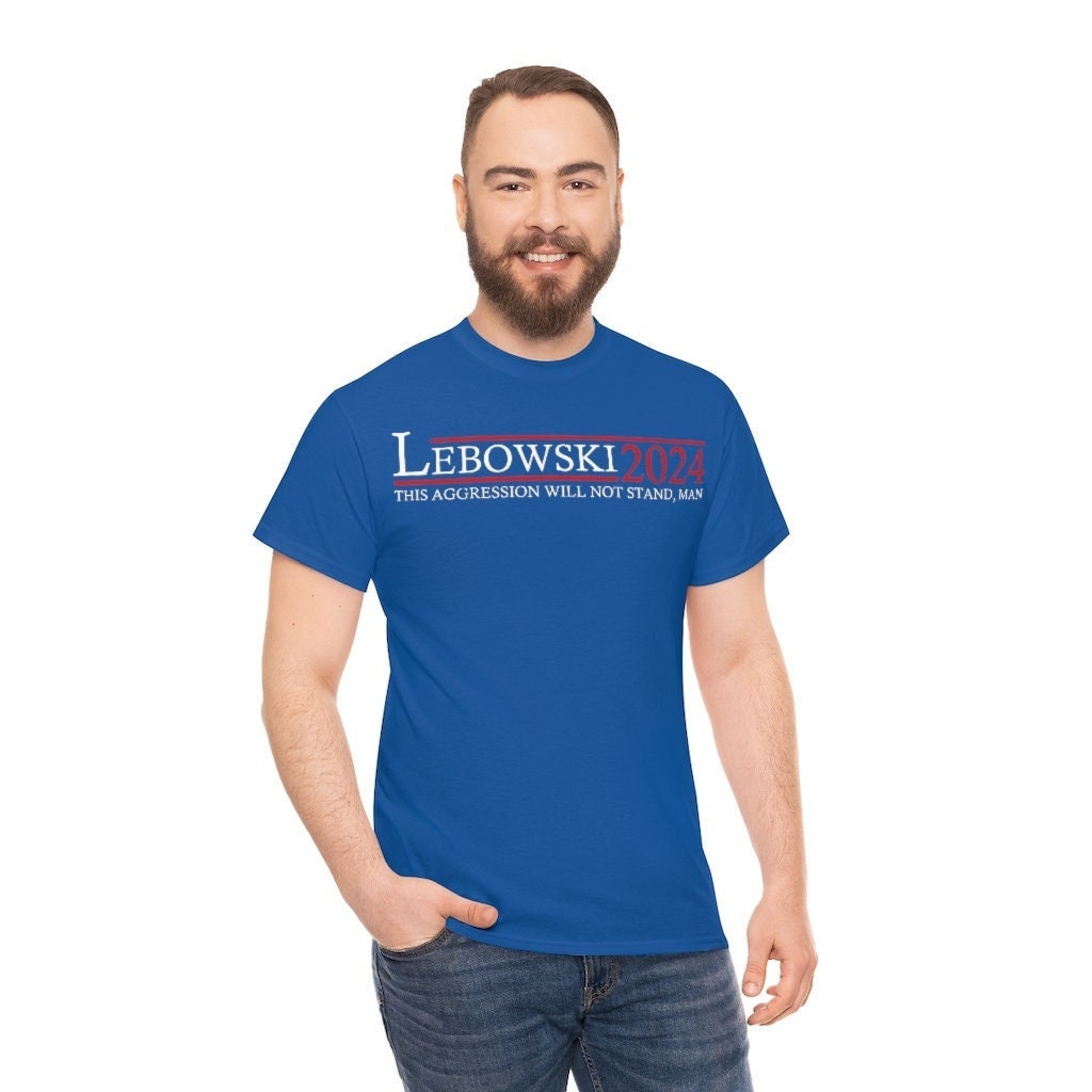 Big Lebowski for President, Lebowski 2024 shirt, Lebowski t-shirt, Political Satire shirt, Political Humor Shirt